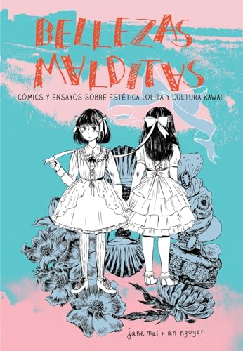 9788494785214: Bellezas malditas: Cmics y ensayos sobre esttica lolita y cultura kawaii (Spanish Edition)