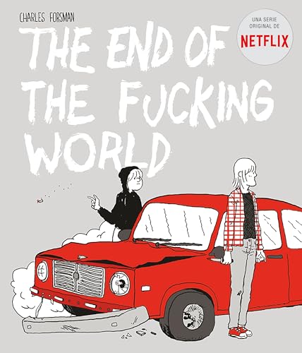 Stock image for The end of the fucking world: Una comedia negra postmilenial (Spanish Edition) for sale by PAPER CAVALIER UK