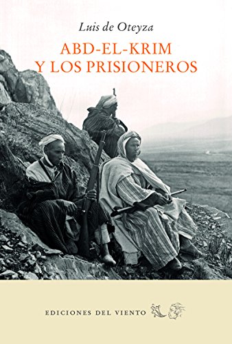 Beispielbild fr ABD-EL-KRIM Y LOS PRISIONEROS zum Verkauf von KALAMO LIBROS, S.L.