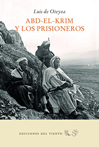 Imagen de archivo de ABD-EL-KRIM Y LOS PRISIONEROS a la venta por KALAMO LIBROS, S.L.