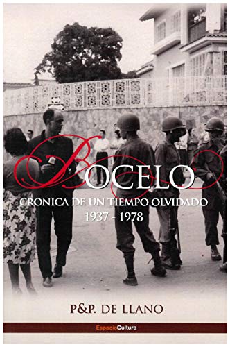 Stock image for BOCELO. CRNICA DE UN TIEMPO OLVIDADO 1937-1978 for sale by OM Books