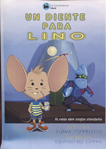 Stock image for UN DIENTE PARA LINO: Un cuento sobre alergias alimentarias for sale by KALAMO LIBROS, S.L.