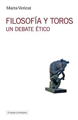 Imagen de archivo de FILOSOFA Y TOROS: UN DEBATE TICO a la venta por KALAMO LIBROS, S.L.