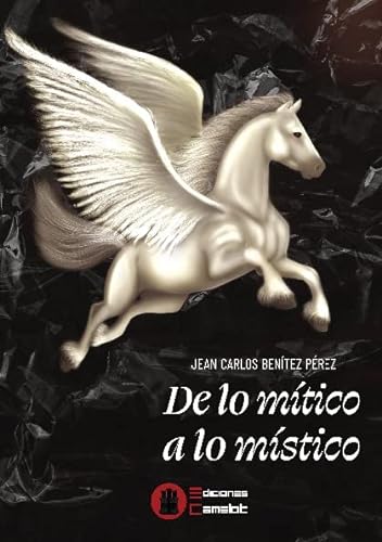 Stock image for DE LO MITICO A LO MISTICO for sale by AG Library