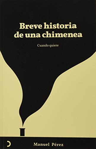 Imagen de archivo de BREVE HISTORIA DE UNA CHIMENEA a la venta por KALAMO LIBROS, S.L.