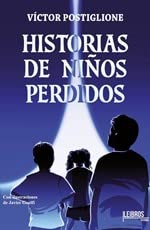 Imagen de archivo de HISTORIAS DE NIOS PERDIDOS VOLUMEN I a la venta por KALAMO LIBROS, S.L.