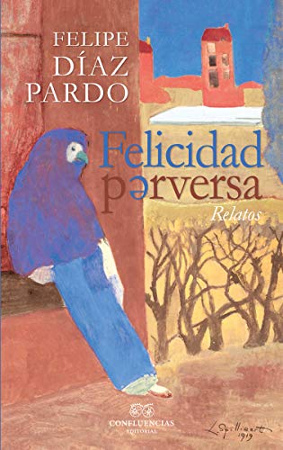 Stock image for FELICIDAD PERVERSA for sale by KALAMO LIBROS, S.L.