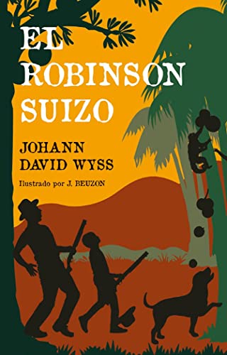 Imagen de archivo de El Robinson Suizo, De Johann Wyss. Editorial Biblok, Tapa Blanda En Espaol, 2019 a la venta por Libros del Mundo