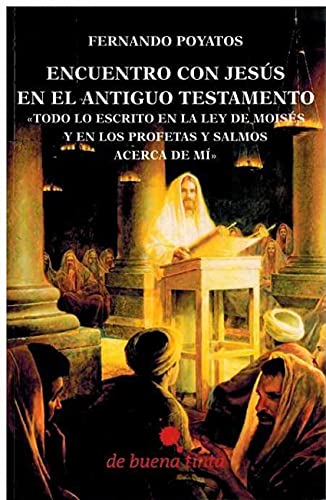 Stock image for ENCUENTRO CON JESUS EN EL ANTIGUO TESTAMENTO for sale by AG Library