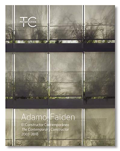 Imagen de archivo de Adamo Faiden. El Constructor Contemporneo (PROSPECTIVA) Spanish/ English a la venta por castlebooksbcn