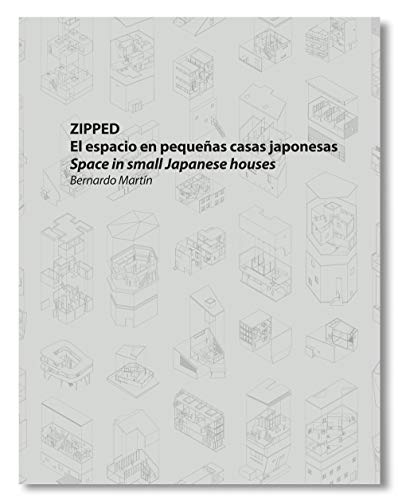 Imagen de archivo de Zipped: El espacio en pequeas casas japonesas a la venta por AG Library