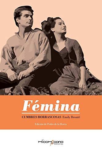 Imagen de archivo de CUMBRES BORRASCOSAS - FEMINA LECTURAS 2 CICLO ESO a la venta por KALAMO LIBROS, S.L.