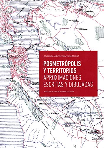 Stock image for POSMETRPOLIS Y TERRITORIOS /APROXIMACIONES ESCRITAS Y DIBUJADAS for sale by Siglo Actual libros