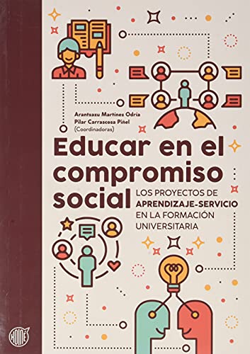 Beispielbild fr Educar en el compromiso social: Los proyectos de Aprendizaje-Servicio en la formacin universitaria zum Verkauf von AG Library