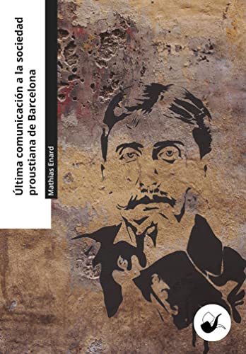 Imagen de archivo de ltima comunicacin a la sociedad proustiana de Barcelona a la venta por Agapea Libros