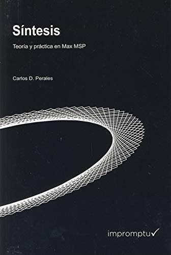 Stock image for Sntesis Teora y prctica en Max MSP for sale by AG Library