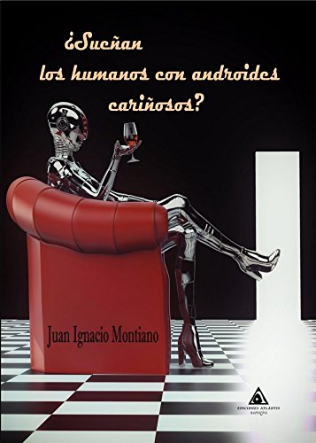 Stock image for Suean los humanos con androides cariosos? for sale by AG Library