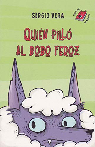 Imagen de archivo de QUIEN PILLO AL BOBO FEROZ a la venta por Hilando Libros