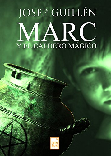 Imagen de archivo de MARC Y EL CALDERO MAGICO a la venta por KALAMO LIBROS, S.L.