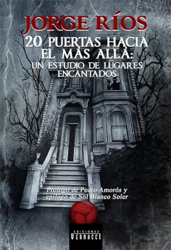 Stock image for 20 puertas hacia el ms all: un estudio de lugares encantados for sale by AG Library