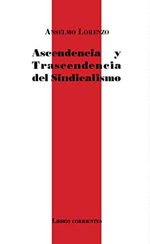 Beispielbild fr ASCENDENCIA Y TRASCENDENCIA DEL SINDICALISMO. zum Verkauf von KALAMO LIBROS, S.L.