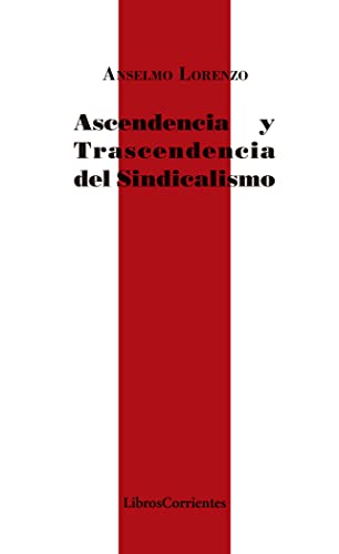 Imagen de archivo de ASCENDENCIA Y TRASCENDENCIA DEL SINDICALISMO. a la venta por KALAMO LIBROS, S.L.