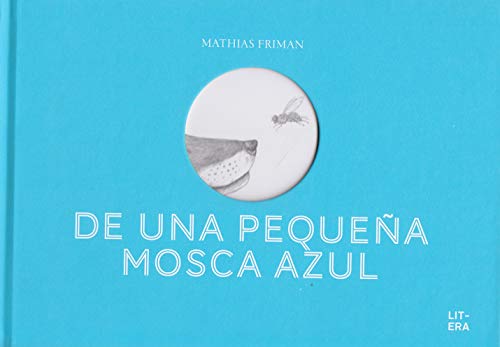 Imagen de archivo de De una pequea mosca azul a la venta por Agapea Libros