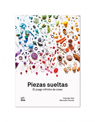 Stock image for PIEZAS SUELTAS: EL JUEGO INFINITO DE CREAR for sale by KALAMO LIBROS, S.L.