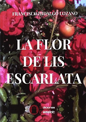 Stock image for LA FLOR DE LIS ESCARLATA for sale by AG Library