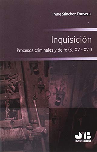 Beispielbild fr Inquisici?n : procesos criminales y de fe, s. XV-XVII zum Verkauf von Reuseabook