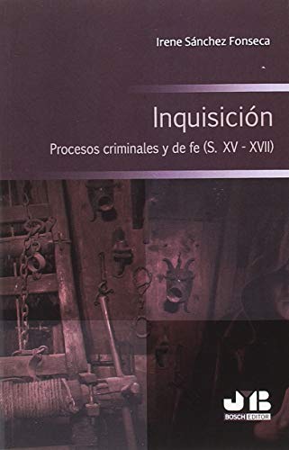 9788494845376: Inquisicin : procesos criminales y de fe, s. XV-XVII
