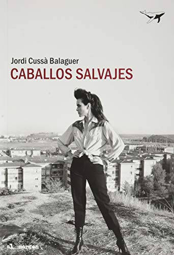 Stock image for CABALLOS SALVAJES for sale by KALAMO LIBROS, S.L.