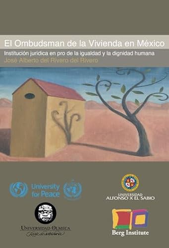 Beispielbild fr El Ombudsman de la Vivienda en Mxico: Institucin jurdica en pro de la igualdad y la dignidad humana (Biblioteca de Derechos Humanos - Otros ttulos, Band 3) zum Verkauf von medimops