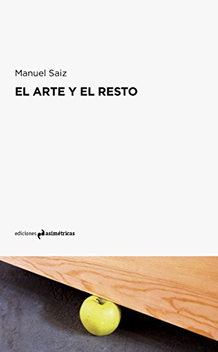 Imagen de archivo de EL ARTE Y EL RESTO a la venta por KALAMO LIBROS, S.L.