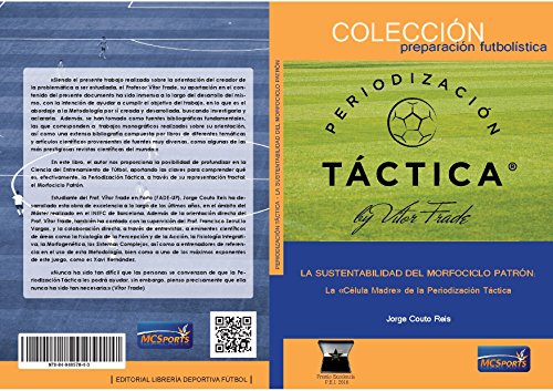 Stock image for La Sustentabilidad del Morfociclo Patrn: La "Clula Madre" de la periodizacin tctica. for sale by Librairie Th  la page