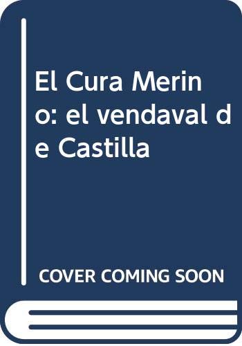 Imagen de archivo de El Cura Merino: el Vendaval de Castilla a la venta por Hamelyn