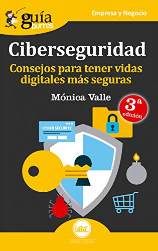 Stock image for Guaburros Ciberseguridad: Consejos para tener vidas digitales ms seguras (Spanish Edition) for sale by Books Unplugged