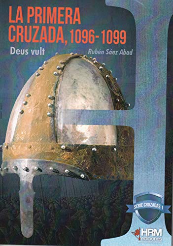 Imagen de archivo de PRIMERA CRUZADA, 1096-1099. DEUS VULT, LA - n. 35 a la venta por Hilando Libros