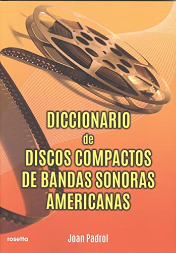 Imagen de archivo de DICCIONARIO DE DISCOS COMPACTOS DE BANDAS SONORAS AMERICANAS a la venta por Hilando Libros