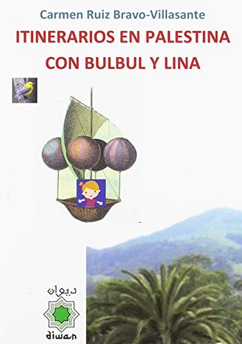 Beispielbild fr ITINERARIOS EN PALESTINA CON BULBUL Y LINA zum Verkauf von Zilis Select Books