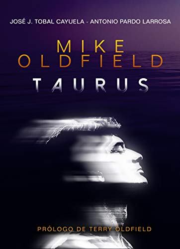 Beispielbild fr MIKE OLDFIELD: TAURUS zum Verkauf von KALAMO LIBROS, S.L.
