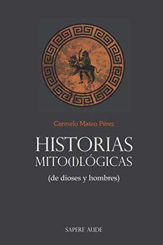Imagen de archivo de Historias mitolgicas: de dioses y hombres a la venta por AG Library