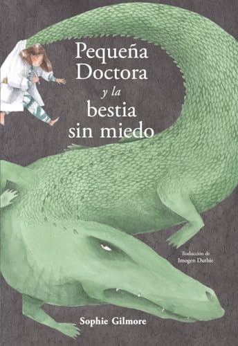 Stock image for PEQUEA DOCTORA Y LA BESTIA SIN MIEDO for sale by KALAMO LIBROS, S.L.