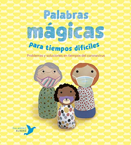 Stock image for Palabras mgicas para tiempos difciles: Maneras de afrontar las diversidades de la vida (SIN COLECCION) for sale by medimops