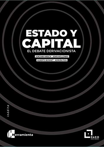 Stock image for ESTADO Y CAPITAL. EL DEBATE DERIVACIONISTA for sale by KALAMO LIBROS, S.L.