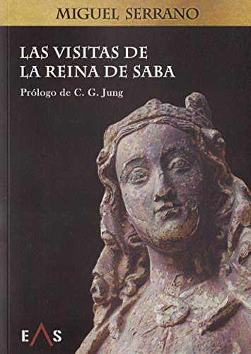 Imagen de archivo de LAS VISITAS DE LA REINA DE SABA (PROLOGO DE C.G. JUNG) a la venta por KALAMO LIBROS, S.L.