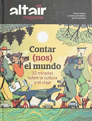 Imagen de archivo de CONTAR (NOS) EL MUNDO. 32 MIRADAS SOBRE LA CULTURA Y EL VIAJE a la venta por KALAMO LIBROS, S.L.