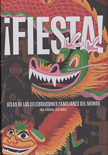 9788494896477: Fiesta!: Atlas de las celebraciones familiares en el mundo