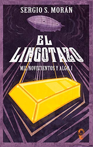 Imagen de archivo de EL LINGOTAZO a la venta por KALAMO LIBROS, S.L.