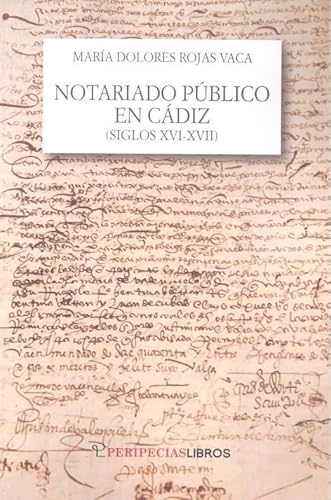 Imagen de archivo de Notariado pblico en Cdiz (Siglos XVI-XVII) a la venta por AG Library